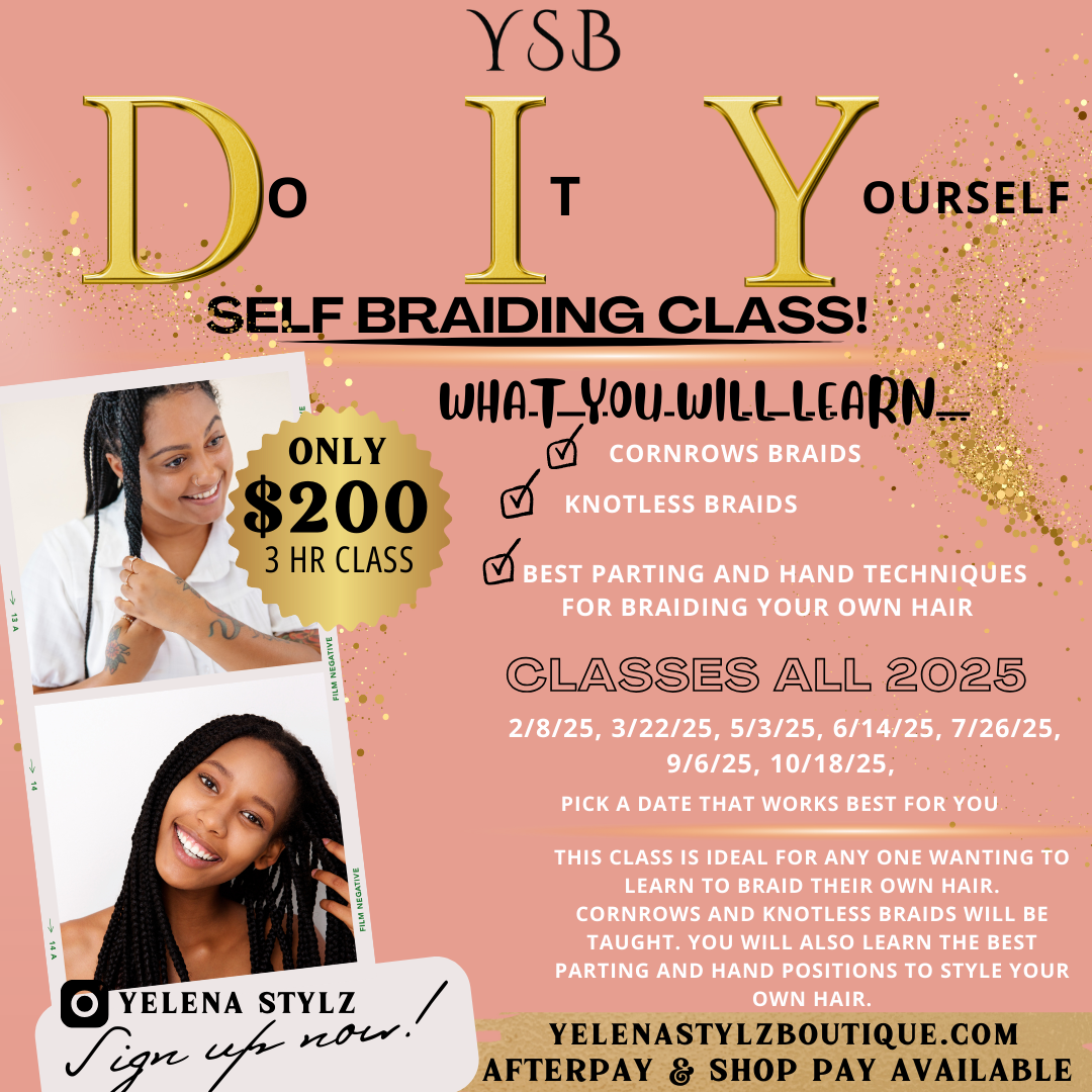 DIY/Self Braiding Class